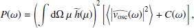 $$ \begin{aligned} P(\omega ) = \left(\displaystyle \int {\mathrm{d} }\Omega ~\mu ~\widetilde{h}(\mu )\right)^2 \left[\left\langle \left|\widehat{{ v}_\mathrm{osc} }(\omega )\right|^2 \right\rangle + C(\omega )\right] , \end{aligned} $$