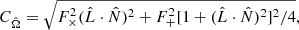 $$ \begin{aligned} C_{\hat{\Omega }}=\sqrt{F_\times ^2(\hat{L}\cdot \hat{N})^2 +F_+^2[1+(\hat{L}\cdot \hat{N})^2]^2/4}, \end{aligned} $$