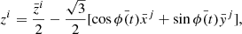 $$ \begin{aligned} z^i=\frac{\bar{z}^i}{2}-\frac{\sqrt{3}}{2}[\cos \bar{\phi (t)} \bar{x}^j+\sin \bar{\phi (t)} \bar{{ y}}^j], \end{aligned} $$