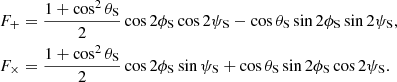 $$ \begin{aligned}&F_+=\frac{1+\cos ^2\theta _\text{S}}{2}\cos 2\phi _\text{S}\cos 2\psi _\text{S}-\cos \theta _\text{S}\sin 2\phi _\text{S}\sin 2\psi _\text{S},\nonumber \\&F_\times =\frac{1+\cos ^2\theta _\text{S}}{2}\cos 2\phi _\text{S}\sin \psi _\text{S}+\cos \theta _\text{S}\sin 2\phi _\text{S}\cos 2\psi _\text{S}. \end{aligned} $$