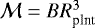 $\mathcal{M} = BR_{\textrm{plnt}}^3$