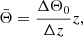 $$ \begin{aligned} \bar{\Theta }=\frac{\Delta \Theta _{0}}{\Delta z}z, \end{aligned} $$