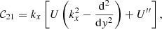 $$ \begin{aligned}&\mathcal{C} _{21}=k_{{x}}\left[U\left(k_{{x}}^{2}-\frac{\mathrm{d}^{2}}{\mathrm{d}{ y}^{2}}\right)+U^{\prime \prime }\right], \end{aligned} $$