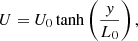 $$ \begin{aligned} U=U_{0}\tanh \left(\frac{{ y}}{L_{0}}\right), \end{aligned} $$