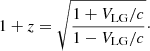 $$ \begin{aligned} 1+z=\sqrt{\frac{1+V_{\rm LG}/c}{1-V_{\rm LG}/c}}\cdot \end{aligned} $$