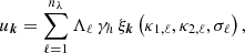 $$ \begin{aligned} u_{\boldsymbol{k}} = \sum _{\ell = 1}^{n_{\lambda }} \Lambda _{\ell } \, \gamma _{h} \, \xi _{\boldsymbol{k}}\left(\kappa _{1,\ell }, \kappa _{2,\ell },\sigma _{\ell }\right) , \end{aligned} $$