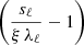 $ \left(\frac{s_\ell}{ \xi\,\lambda_\ell} - 1\right) $