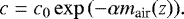 \begin{equation*} c = c_{0} \exp{ (-\alpha m_{\textrm{air}}(z)) }.\end{equation*}