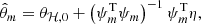 $$ \begin{aligned} \hat{\theta }_m = \theta _{\mathcal{H} ,0} + \left(\psi _m^\mathrm{T} \psi _m\right)^{-1} \psi _m^\mathrm{T} \eta , \end{aligned} $$