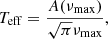 $$ \begin{aligned} T_\mathrm{eff} = \frac{A(\nu _\mathrm{max} )}{\sqrt{\pi }\nu _\mathrm{max} }, \end{aligned} $$