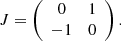 $$ \begin{aligned} {J}=\left(\begin{array}{cc} 0&1 \\ -1&0 \end{array}\right). \end{aligned} $$