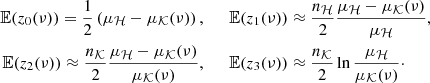 $$ \begin{aligned} \mathbb{E} (z_0(\nu )) = \frac{1}{2}\left(\mu _\mathcal{H} -\mu _\mathcal{K} (\nu )\right), \qquad&\mathbb{E} (z_1(\nu )) \approx \frac{n_\mathcal{H} }{2}\frac{\mu _\mathcal{H} -\mu _\mathcal{K} (\nu )}{\mu _\mathcal{H} },\nonumber \\ \mathbb{E} (z_2(\nu )) \approx \frac{n_\mathcal{K} }{2}\frac{\mu _\mathcal{H} -\mu _\mathcal{K} (\nu )}{\mu _\mathcal{K} (\nu )}, \qquad&\mathbb{E} (z_3(\nu )) \approx \frac{n_\mathcal{K} }{2}\ln \frac{\mu _\mathcal{H} }{\mu _\mathcal{K} (\nu )}\cdot \end{aligned} $$