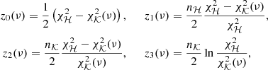 $$ \begin{aligned} z_0(\nu ) = \frac{1}{2}\left(\chi ^2_\mathcal{H} -\chi ^2_\mathcal{K} (\nu )\right), \qquad&z_1(\nu ) = \frac{n_\mathcal{H} }{2} \frac{\chi _\mathcal{H} ^2 - \chi _\mathcal{K} ^2(\nu )}{\chi _\mathcal{H} ^2},\nonumber \\ z_2(\nu ) = \frac{n_\mathcal{K} }{2} \frac{\chi _\mathcal{H} ^2 - \chi _\mathcal{K} ^2(\nu )}{\chi _\mathcal{K} ^2(\nu )}, \qquad&z_3(\nu ) = \frac{n_\mathcal{K} }{2} \ln \frac{\chi _\mathcal{H} ^2}{\chi _\mathcal{K} ^2(\nu )}, \end{aligned} $$