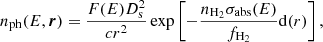 $$ \begin{aligned} n_{\rm ph}(E,\boldsymbol{r})=\frac{F(E)D_{\rm s}^2}{cr^2}\exp \left[-\frac{n_{\mathrm{H} _{2}} \sigma _{\mathrm{abs} }(E)}{f_{\mathrm{H} _{2}}}\mathrm{d}(r) \right], \end{aligned} $$