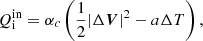$$ \begin{aligned} Q_{\rm i}^\mathrm{in} = \alpha _c \left( \frac{1}{2} |\Delta {{\boldsymbol{V}}} |^2 - a\Delta {T} \right), \end{aligned} $$