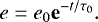 \begin{equation*}e = e_0 \mathbf{e}^{-t/{\tau_0}}. \end{equation*}