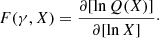 $$ \begin{aligned} F(\gamma ,X) = \frac{\partial [\ln Q(X)]}{\partial [\ln {X}]}\cdot \end{aligned} $$