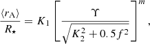 $$ \begin{aligned} \frac{\langle r_{\rm A}\rangle }{R_\star }=K_1\left[\frac{\Upsilon }{\sqrt{K_2^2+0.5f^2}}\right]^m, \end{aligned} $$