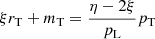 $$ \begin{aligned}&\xi r_{\rm T} + m_{\rm T} = \frac{\eta - 2\xi }{p_{\rm L}}p_{\rm T} \end{aligned} $$