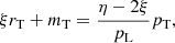 $$ \begin{aligned}&\xi r_{\rm T} + m_{\rm T} = \frac{\eta - 2\xi }{p_{\rm L}}p_{\rm T}, \end{aligned} $$