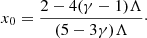 $$ \begin{aligned} x_0 = \frac{2-4(\gamma -1)\Lambda }{(5-3\gamma )\Lambda }\cdot \end{aligned} $$