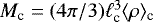 $M_{\textrm{c}}=(4\pi/3)\ell_{\textrm{c}}^3 \langle\rho\rangle_{\textrm{c}}$