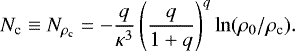 \begin{eqnarray*}\begin{aligned} N_{\textrm{c}}\equiv N_{\rho_{\textrm{c}}}=-\frac{q}{\kappa^3}\left(\frac{q}{1+q}\right)^q\ln(\rho_0/\rho_{\textrm{c}}). \end{aligned} \end{eqnarray*}