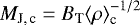$M_{\textrm{J,\,c}}=B_{\textrm{T}}\langle\rho\rangle_{\textrm{c}}^{-1/2}$