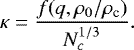 \begin{eqnarray*}\kappa=\frac{f(q,\rho_0/\rho_{\textrm{c}})}{N_c^{1/3}}. \end{eqnarray*}