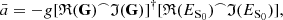 $$ \begin{aligned} \bar{a}=-g[\mathfrak{R} (\mathbf G )^\frown \mathfrak{I} (\mathbf G )]^{\dagger }[\mathfrak{R} (E_{\rm S_0})^\frown \mathfrak{I} (E_{\rm S_0})], \end{aligned} $$