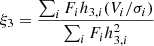 $$ \begin{aligned} \xi _3 = \frac{\sum _i F_i h_{3,i}(V_i/\sigma _i)}{\sum _i F_i h_{3,i}^2} \end{aligned} $$