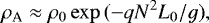 \begin{equation*} \rho_{\textrm{A}}\approx\rho_{0}\exp{(- qN^{2}L_{0}/g)}, \end{equation*}
