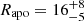 $ R_{\mathrm{apo}}= 16^{+8}_{-5} $
