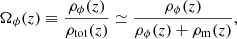 $$ \begin{aligned} \Omega _\phi (z) \equiv \frac{\rho _\phi (z)}{\rho _{\rm tot}(z)} \simeq \frac{\rho _\phi (z)}{\rho _\phi (z)+\rho _{\rm m}(z)}, \end{aligned} $$