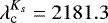 $\lambda_{\text{c}}^{{K}_{s}}=2181.3$