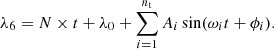 $$ \begin{aligned} \lambda _6= N \times t + \lambda _0 +\sum _{i=1}^{n_{\rm t}}A_i \sin ({\omega }_i t+{\phi }_i). \end{aligned} $$