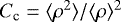 ${C_{\textrm{c}}}={\langle\rho^2\rangle}/{\langle\rho\rangle^2}$