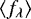 $\left\langle f_{\lambda} \right\rangle$