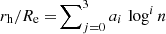 $ r_{\mathrm{h}}/R_{\mathrm{e}} = \!\sum\nolimits_{j=0}^3 a_i \, \log^i n $
