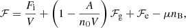 $$ \begin{aligned} \mathcal{F} =\frac{F_{\rm i}}{V}+\left(1-\frac{A}{n_0 V}\right)\mathcal{F} _{\rm g}+\mathcal{F} _{\rm e}-\mu n_{\rm B}, \end{aligned} $$