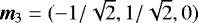 $\vec{m}_3=(-1/\sqrt{2},1/\sqrt{2},0)$