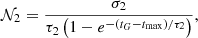 $$ \begin{aligned} \mathcal{N} _2 =\frac{\sigma _2}{\tau _{2} \left(1- e^{-(t_G-t_{\mathrm{max}})/\tau _{2}} \right)}, \end{aligned} $$
