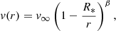 $$ \begin{aligned} { v}(r) = { v}_\infty \left(1-\frac{R_*}{r}\right)^\beta , \end{aligned} $$