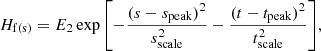 $$ \begin{aligned} H_{\rm f(s)}=E_2 \exp {\left[{-\frac{(s-s_{\rm peak})^2}{s_{\rm scale}^2}-\frac{(t-t_{\rm peak})^2}{t_{\rm scale}^2}}\right]}, \end{aligned} $$