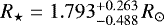 $R_{\star}\;{=}\;1.793_{-0.488}^{+0.263}\,R_{\odot}$