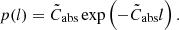 $$ \begin{aligned} p(l)=\tilde{C}_{\mathrm{abs} }\exp \left( -\tilde{C}_{\mathrm{abs} }l \right). \end{aligned} $$