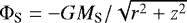 $\Phi_{\textrm{S}}=-GM_{\textrm{S}}/\sqrt{r^2+z^2}$