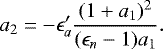 \begin{equation*} a_2=-\epsilon_a'\frac{(1+a_1)^2}{(\epsilon_n-1)a_1}. \end{equation*}