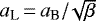 $a_{\text{L}}\,{=}\,a_{\text{B}}/\!\sqrt{\beta}$