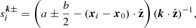 $$ \begin{aligned} s_i^{{\boldsymbol{k}}\pm } = \left(a \pm \frac{b}{2} - \left(\boldsymbol{x}_i - \boldsymbol{x}_0\right) \cdot \hat{\mathbf{z }}\right) (\boldsymbol{k}\cdot \hat{\mathbf{z }})^{-1}, \end{aligned} $$